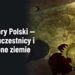 Rozbiory Polski — daty, uczestnicy i utracone ziemie