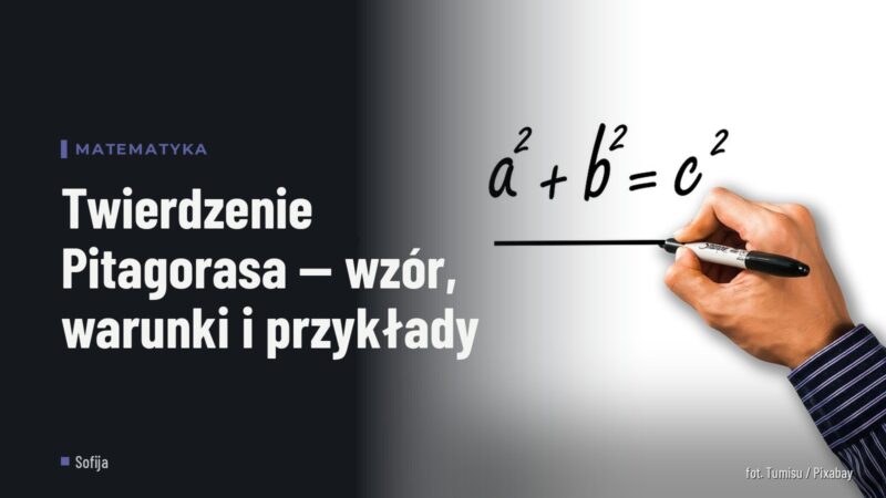 Twierdzenie Pitagorasa — wzór, warunki i przykłady